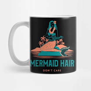 Mermaid Hair Don't Care Mug